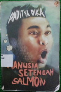 Image of Manusia Setengah Salmon
